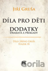 Díla pro děti. Dodatky, dramata a překlady