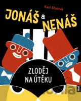 Jonáš a Nenáš: Zloděj na útěku