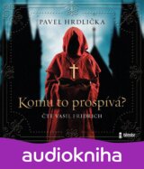 Komu to prospívá