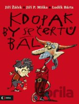 Kdopak by se čertů bál