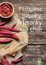 Pěstujeme papriky, feferonky a chilli