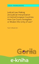Judicial Law-Making and Judicial Interpretation in Central European Countries