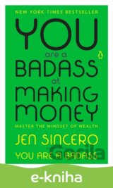 You Are a Badass at Making Money
