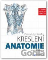 Praktický průvodce kreslení - Anatomie