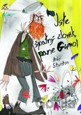 Jste špatný člověk, pane Gumo!