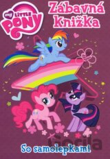 My Little Pony: Zábavná knižka so samolepkami