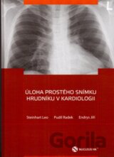 Úloha prostého snímku hrudníku v kardiologii