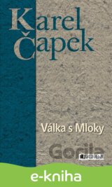 Karel Čapek - Válka s Mloky