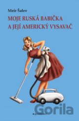 Moje ruská babička a její americký vysavač