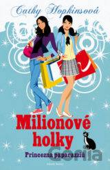 Milionové holky 2: Princezna paparazziů