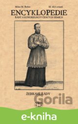 Encyklopedie řádů, kongregací a řeholních společností katolické církve v českých zemích III. - 1 sv.