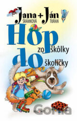 Hop zo škôlky do školičky