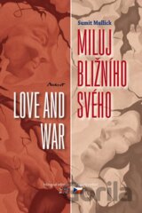 Miluj bližního svého / Love and War