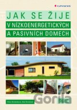 Jak se žije v nízkoenergetických a pasivních domech