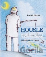 Housle pod vodou
