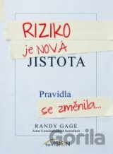 Riziko je nová jistota