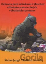 Ochrana pred účinkami výbuchov výbušnín a nástražných výbušných systémov