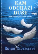 Kam odchází duše?