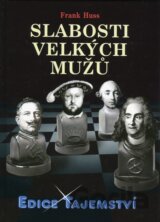 Slabosti velkých mužu