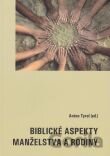 Biblické aspekty manželstva a rodiny