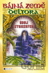 Bájná země Deltora: Údolí ztracených