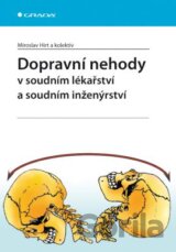 Dopravní nehody v soudním lékařství a soudním inženýrství