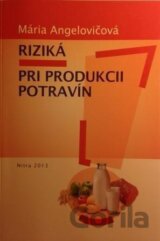 Riziká pri produkcii potravín
