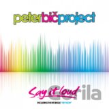 PETER BIC PROJEKT: SAY IT LOUD