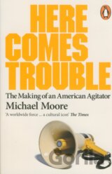 Here Comes Trouble