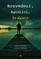 Rozvedení. Katolíci. Čo ďalej?