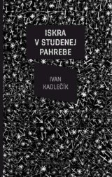 Iskra v studenej pahrebe