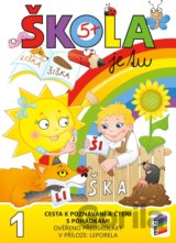 Škola je tu – Cesta k poznávání a čtení s pohádkami