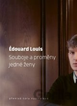 Souboje a proměny jedné ženy