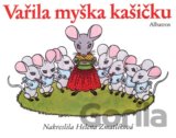 Vařila myška kašičku