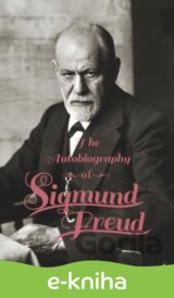 The Autobiography of Sigmund Freud