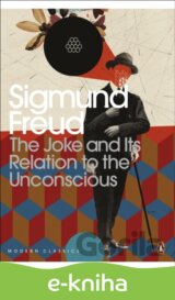 The Joke and Its Relation to the Unconscious