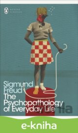 The Psychopathology of Everyday Life