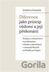 Diference jako princip vědomí a její překonání