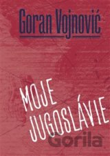 Moje Jugoslávie