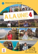 À la une 4 – Cahier d’exercices + audio MP3. B1