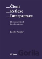 Čtení – reflexe – interpretace