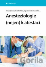 Anesteziologie (nejen)  k atestaci
