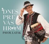 Pavol Laták: Dnes pre Vás hrám