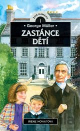 George Müller – Zastánce dětí