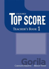 Top Score 1: Teacher´s Book