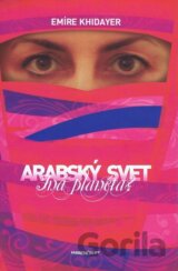 Arabský svet - Iná planéta?