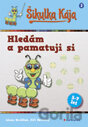 Šikulka Kája – Hledám a pamatuji si