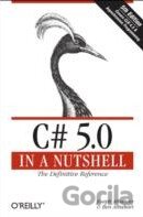 C# 5.0 in a Nutshell