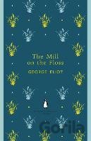 The Mill on the Floss (Penguin English Librar... (George Eliot)