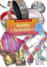 Hrátky s hedvábím